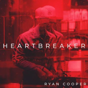 Ryan Cooper - Heartbreaker