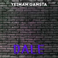 Yeiman Gansta - DALE