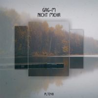 Gag-M - Nicht Mehr