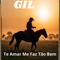 GIL - Te Amar Me Faz Tão Bem
