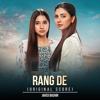 Javed Bashir - Rang De (Original Score)