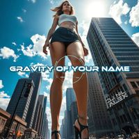 Dj Nil Alex - Gravity of Your Name
