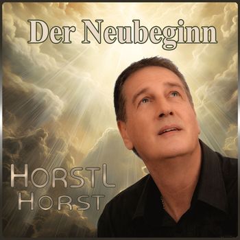 Horstl Horst - Der Neubeginn