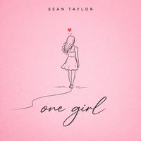 Sean Taylor - One Girl