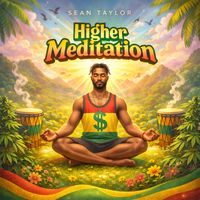 Sean Taylor - Higher Meditation
