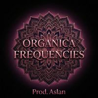 ASLAN - Organica Frequencies