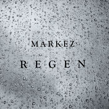 Markez - Regen (Explicit)