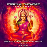 Eternal Wonder - Parvati (Creative Creatures & DJ Panza rmx)