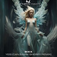 BiXX - Yes I Can
