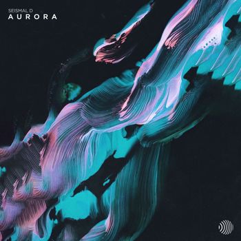 Seismal D - Aurora