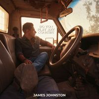 James Johnston - DO YOU PLAY ANY COUNTRY