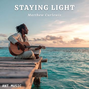 Matthew Curlewis - Staying Light