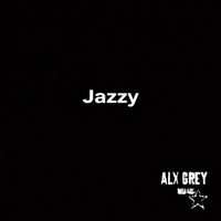 Alx Grey - Jazzy
