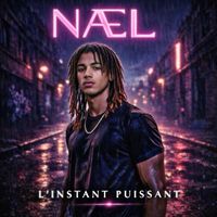 NÆL - L'instant Puissant