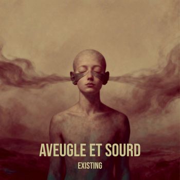 Existing - Aveugle et Sourd