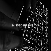 MG - Missed Birthdays (Explicit)