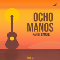 Karim Baggili - Ocho Manos Tome 2