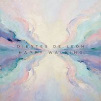 Dientes de León - Happy Walking