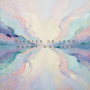 Dientes de León - Happy Walking