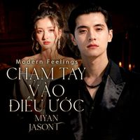 MyAn - Chạm Tay Vào Điều Ước (Modern Feelings)