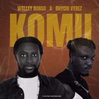 WALLEY BONSU - KOMU