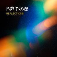 Paul Turner - Reflections