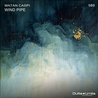 Matan Caspi - Wind Pipe