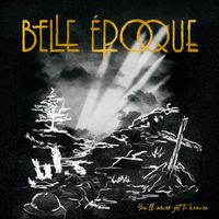 Belle Epoque - You'll Never Get to Heaven (Explicit)