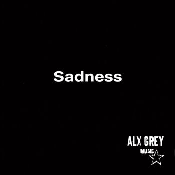 Alx Grey - Sadness