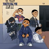 LV - Toute Ma Vie (Explicit)