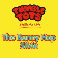 Tumble Tots - The Bunny Hop Slide