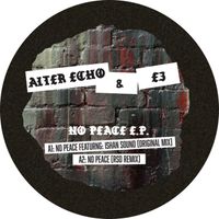 Alter Echo & E3 - No Peace