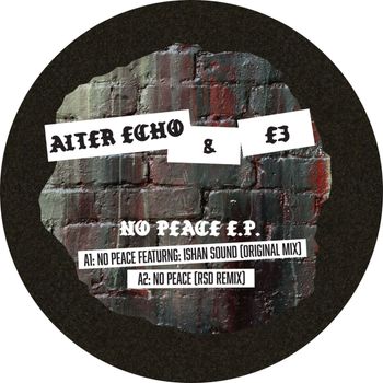 Alter Echo & E3 - No Peace