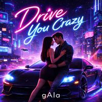 GAIA - Drive you crazy