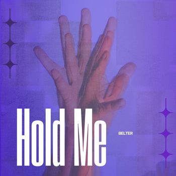 BELTER - Hold Me