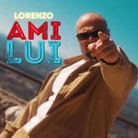Lorenzo - Ami lui