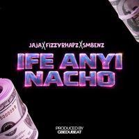Jaja - Ife Anyi Nacho