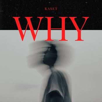 KASET - WHY