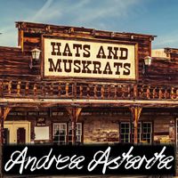 Andrea Astarita - Hats And Muskrats