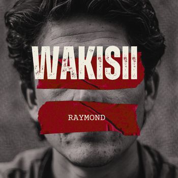 Raymond - Wakisii
