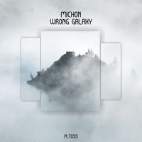 Michon - Wrong Galaxy