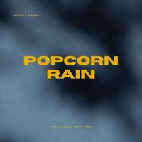Reggie Dokes - Popcorn Rain