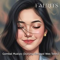 Falrits - Gombal Mukiyo (Durung Senggol Wes Teles)