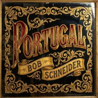 Bob Schneider - Portugal