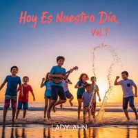 LADY-AHN - Hoy Es Nuestro Día (Vol 1)