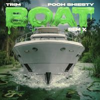 Trim - BOAT REMIX (feat. Pooh Shiesty) SLIMEY EDITION