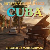 Mark Carman - International Peace - Cuba