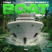 Trim - BOAT REMIX (feat. Pooh Shiesty) SLIMEY EDITION (Explicit)