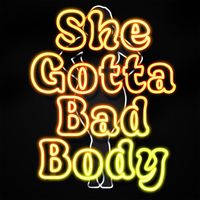 War - She Gotta Bad Body (Explicit)