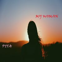Pita - My Woman